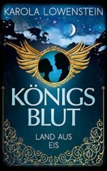 Königsblut 2 Land aus Eis - Karola Löwenstein