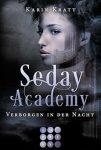 Die Seday Academy 2 Verborgen in der Nacht - Karin Kratt