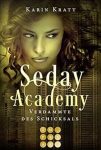 Die Seday Academy 6 Verdammte des Schicksals - Karin Kratt