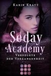 Die Seday Academy 8 Verfolgte der Vergangenheit - Karin Kratt