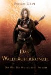 Der Weg des Waldläufers 10 - Das Waldläuferkonzil - Pedro Urvi