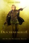 Der Weg des Waldläufers 12 - Drachenenergie - Pedro Urvi