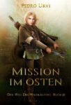 Der Weg des Waldläufers 14 - Mission im Osten - Pedro Urvi