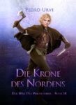 Der Weg des Waldläufers 18 -Die Krone des Nordens - Pedro Urvi