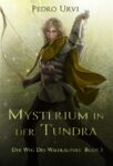 Der Weg des Waldläufers 3 - Mysterium in der Tundra - Pedro Urvi